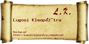 Lugosi Kleopátra névjegykártya